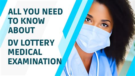 Comprehensive DV Lottery Medical Examination Discussion and .